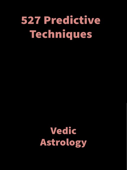 Title details for 527 Predictive Techniques by Saket Shah - Available